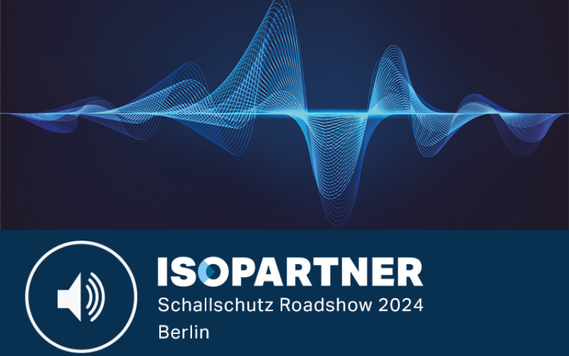 ISOPARTNER Schallschutz Roadshow 2024 in Berlin